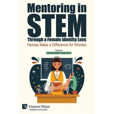 Mentoring in STEM Through a Female Identity Lens: Heroes Make a Difference for Women