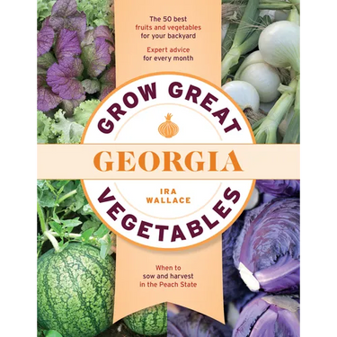 Grow Great Vegetables in Georgia