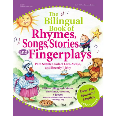 The Bilingual Book of Rhymes, Songs, Stories, and Fingerplays: Over 450 Spanish/English Selections