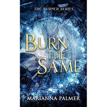 Burn the Same