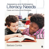 Assessing and Addressing Literacy Needs: Cases and Instructional Strategies