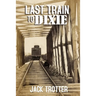 Last Train to DIxie