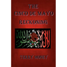 The Cinco de Mayo Reckoning