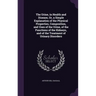 The Urine, in Health and Disease, Or, a Simple Explanation of the Physical Properties, Composition, and Uses of the Urine, of the Functions of the Kid