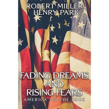 Fading Dreams and Rising Fears: America on the Edge
