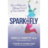 Spark N Fly: The 5 Pillars for Taking Control of Your Health