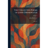 The Collected Poems of John Drinkwater: 1908-1917