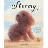 Stormy: A Story about Finding a Forever Home