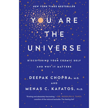 You Are the Universe: Discovering Your Cosmic Self and Why It Matters