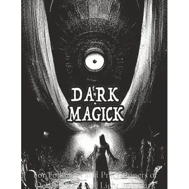 Dark Black Occult Magick Powerful Summoning Spells for Entities forProtection and Incredible Power: For Followers and Practitioners of Occult Practice