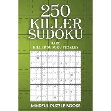 250 Killer Sudoku: Hard Killer Sudoku Puzzles