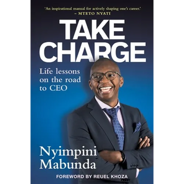 TAKE CHARGE - Life Lessons on the road to CEO