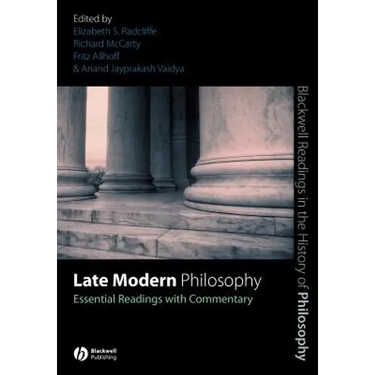 Late Modern Philosophy: Essential Readings with Commentary