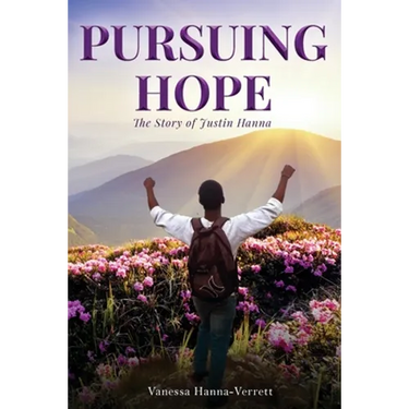 Pursuing Hope: The Story of Justin Hanna