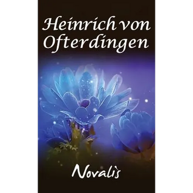Henry of Ofterdingen: A Romance