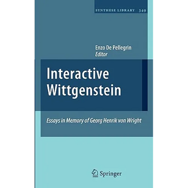 Interactive Wittgenstein: Essays in Memory of Georg Henrik Von Wright