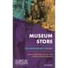 Museum Store: The Manager's Guide: Basic Guidelines for the New Museum Store Manager