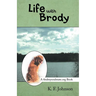 Life with Brody: A Findmysoulmate.Org Book