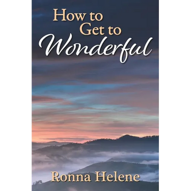 How to Get to Wonderful