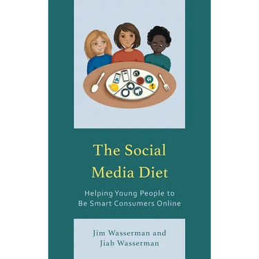The Social Media Diet: Helping Young People to Be Smart Consumers Online