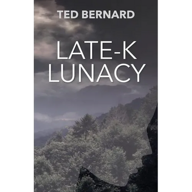 Late-K Lunacy