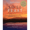 Soul Feast: An Invitation to the Christian Spiritual Life