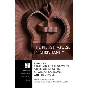 The Pietist Impulse in Christianity