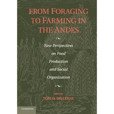 From Foraging to Farming in the Andes