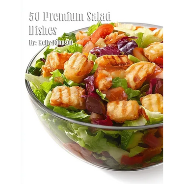 50 Premium Salad Dishes