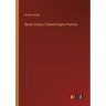 Steam Using or Steam Engine Practice