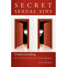 Secret Sexual Sins: Understanding a Christian's Desire for Pornography