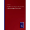 Thirty-Third Annual Report of the President of Harvard College to the Overseers