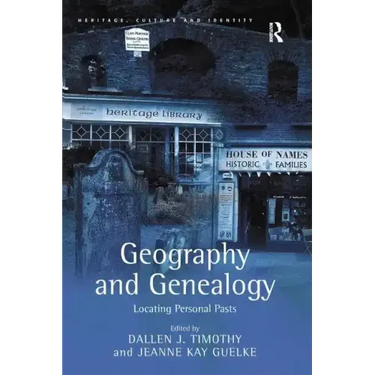 Geography and Genealogy: Locating Personal Pasts