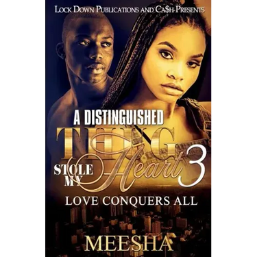 A Distinguished Thug Stole My Heart 3: Love Conquers All