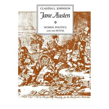 Jane Austen: Women, Politics, and the Novel