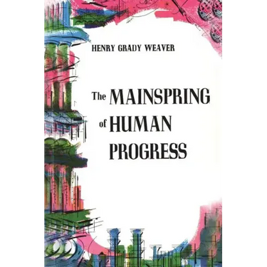 The Mainspring of Human Progress