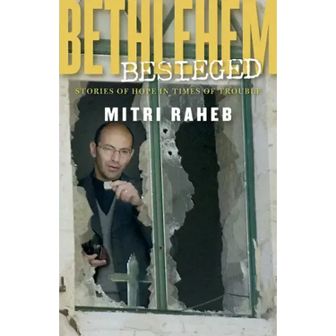 Bethlehem Besieged: Stories of Hope in Times of Trouble