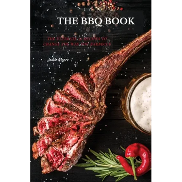 The BBQ Books: The Ultimate 50 Recipes to change the way you barbecue