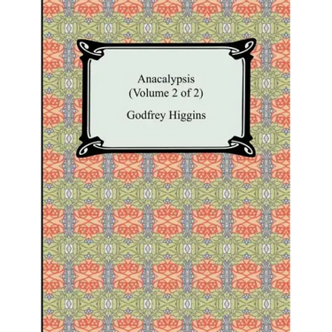 Anacalypsis (Volume 2 of 2)