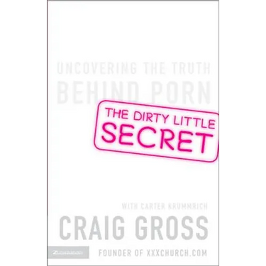 The Dirty Little Secret: Uncovering the Truth Behind Porn