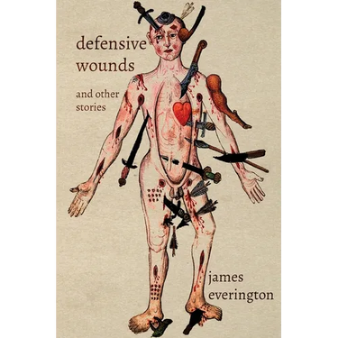Defensive Wounds and Other Stories