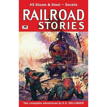 Railroad Stories #5: Steam and Steel