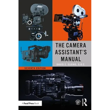 The Camera Assistant's Manual