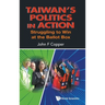 Taiwan's Politics in Action