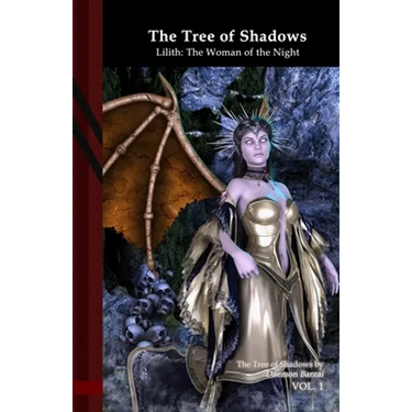 The Tree of Shadows - Lilith: The Woman of the Night: Black Edition