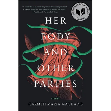 Her Body and Other Parties: Stories