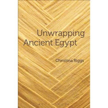 Unwrapping Ancient Egypt: The Shroud, the Secret and the Sacred