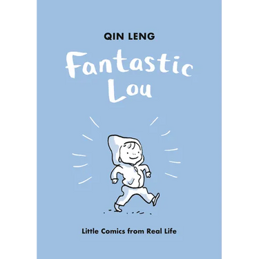 Fantastic Lou: Little Comics from Real Life