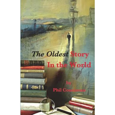 The Oldest Story In the World
