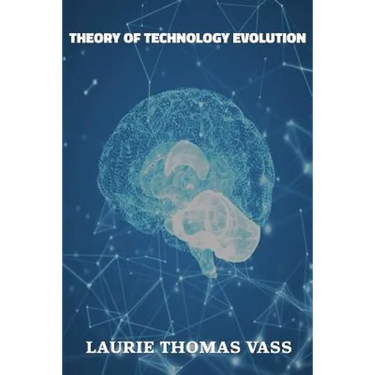 The Theory of Technology Evolution